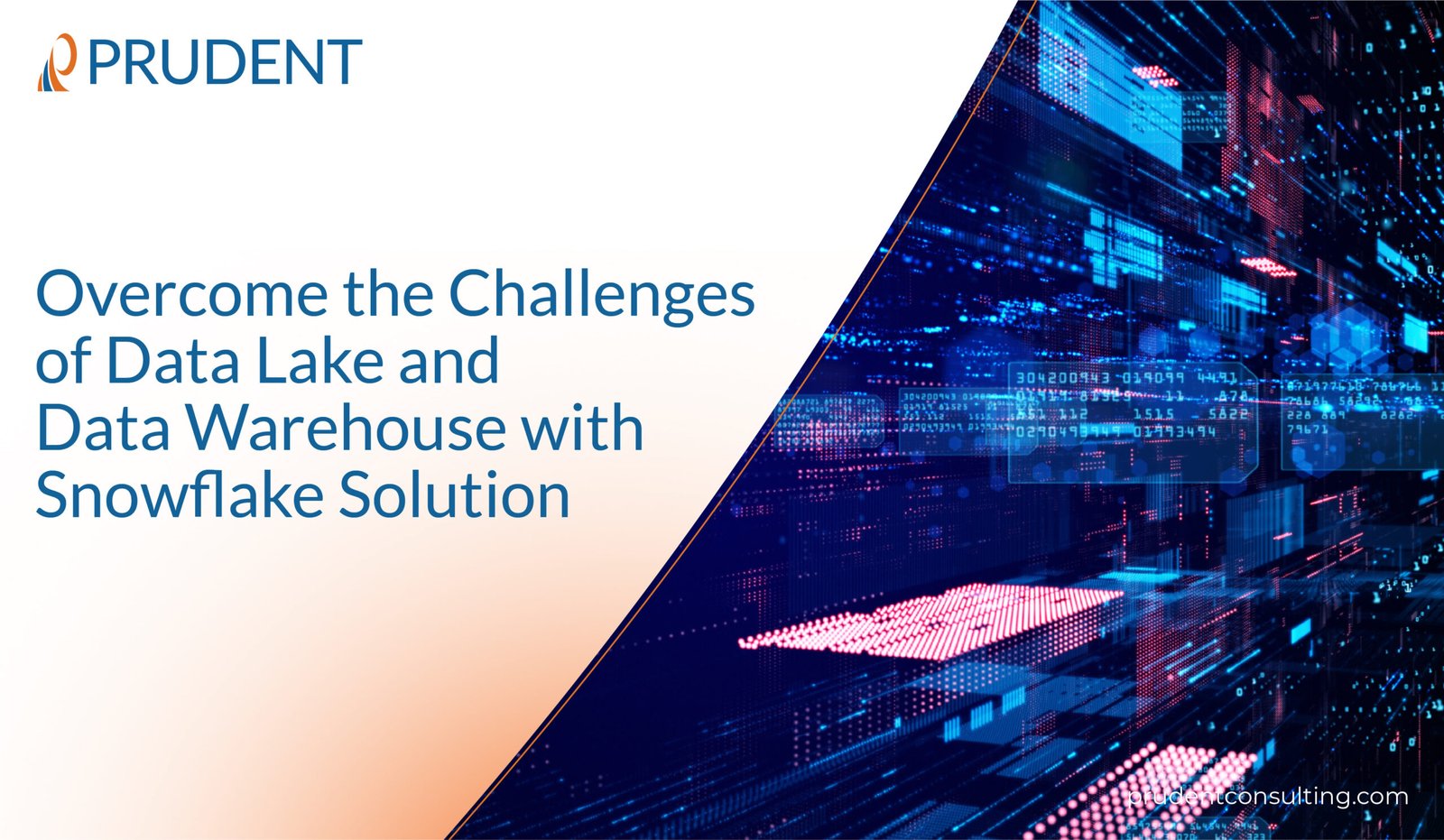 Overcome the Challenges of Data Lake and Data Warehouse with Snowflake Solution